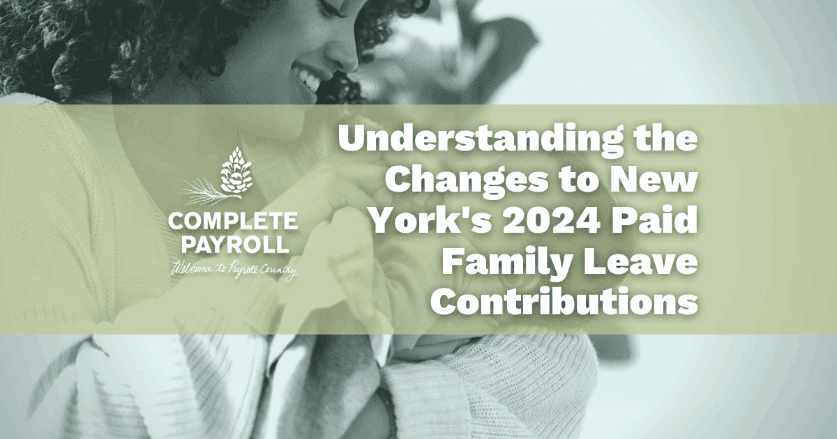 2024 Changes to New York Paid Family Leave Contributions