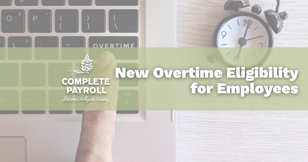 New Overtime Eligibility for Employees