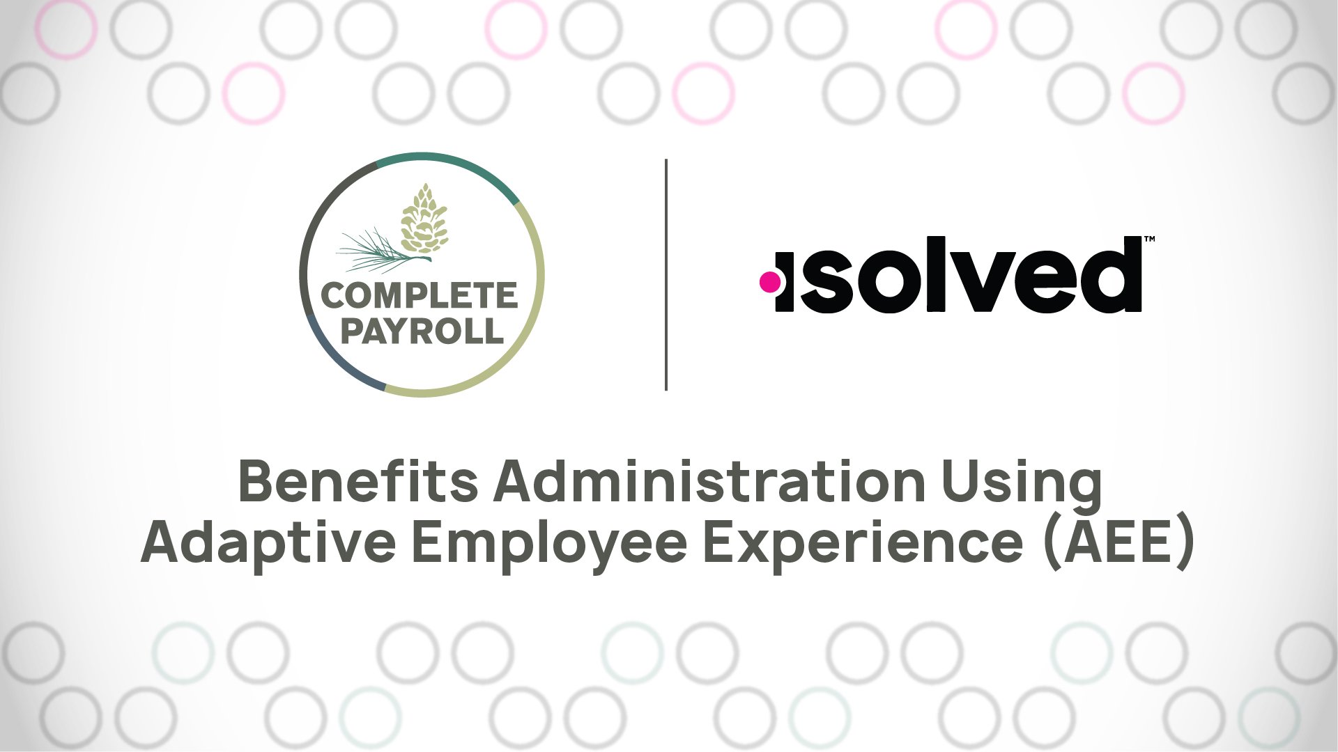 Benefits Administration Using Adaptive Employee Experience (AEE)
