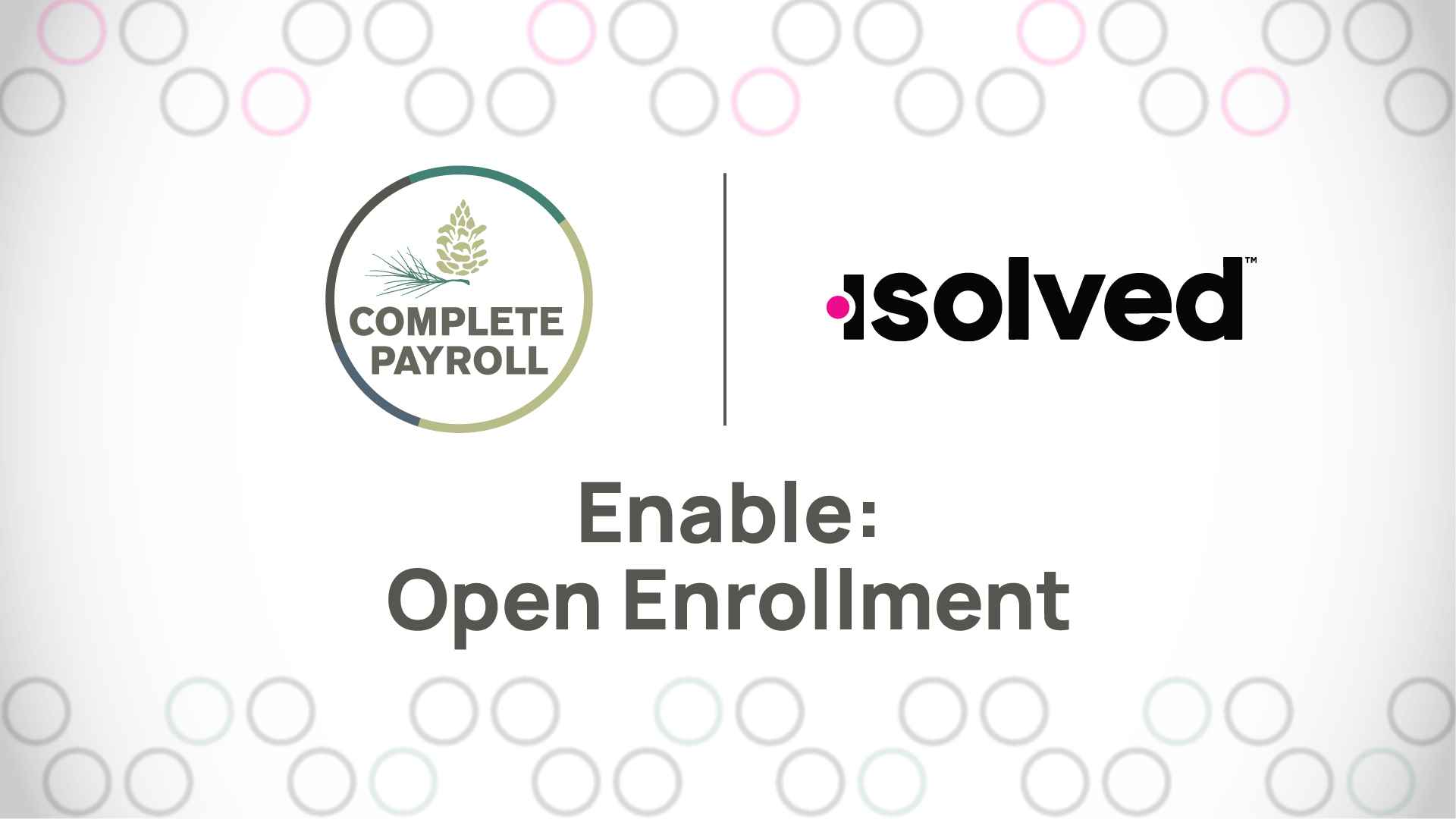 Enable: Open Enrollment