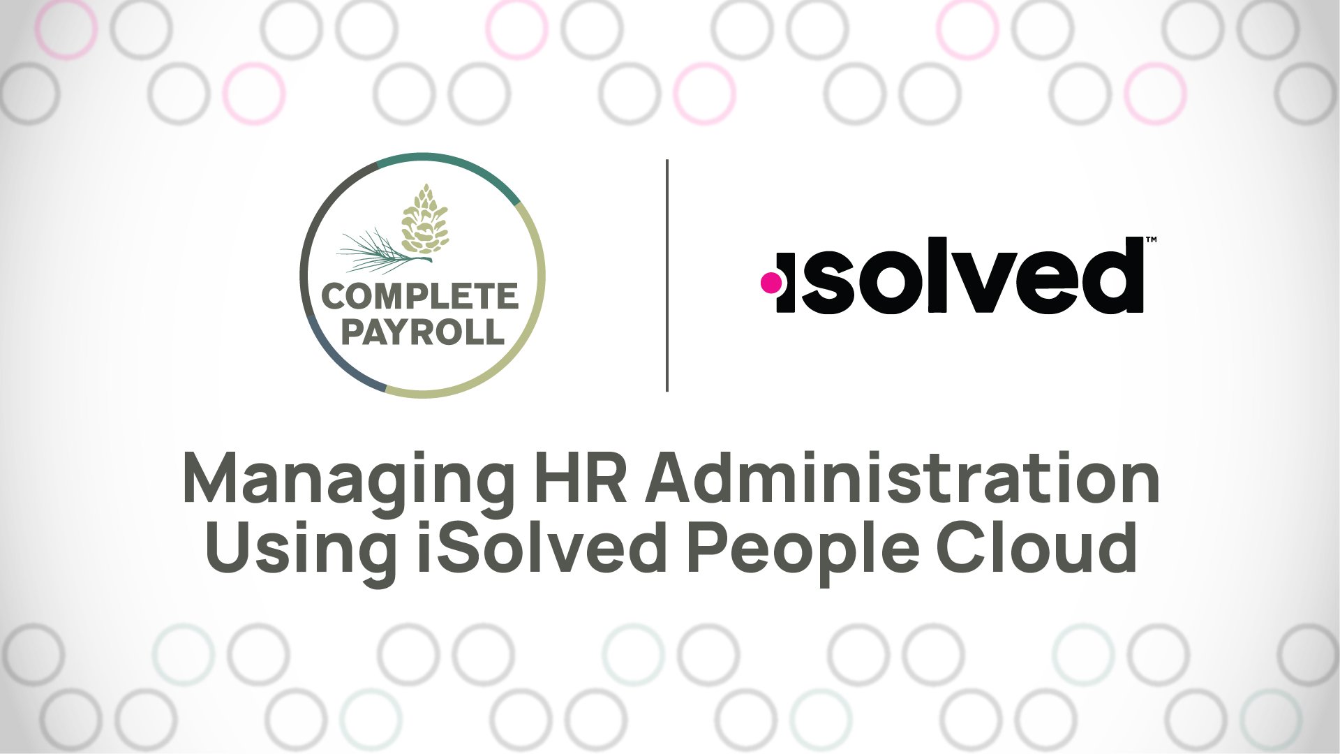 Managing HR Administration Using iSolved People Cloud
