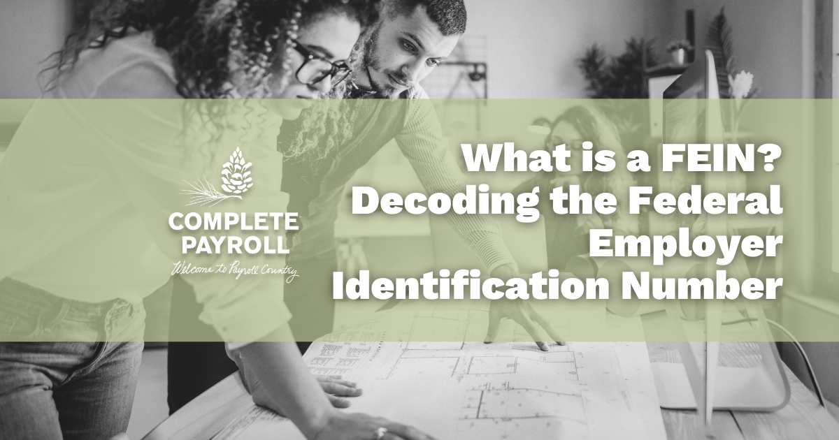 What is a FEIN? Decoding the Federal Employer ID Number